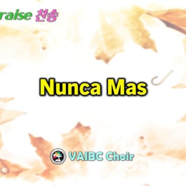 0818 2024 [Choir] Nunca Mas